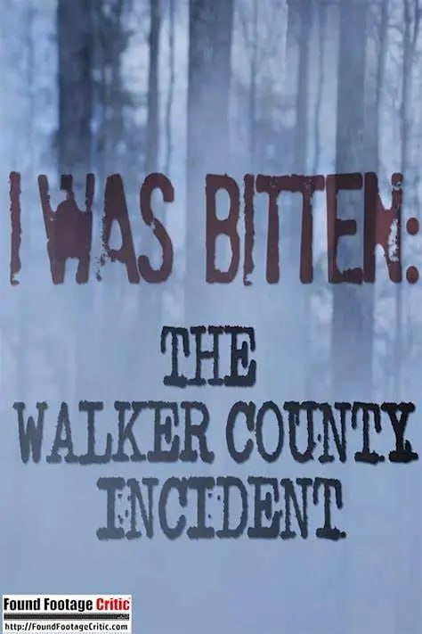 名称：沃克郡神秘攻击事件 I Was Bitten The Walker County Incident (2014)描述：在树林中遇袭后，一名来自阿拉巴马州沃克县的男子一定要查明事件真相，我们将与他一起了解，那些发生于此的被袭时间与怪异现象背后真实的故事