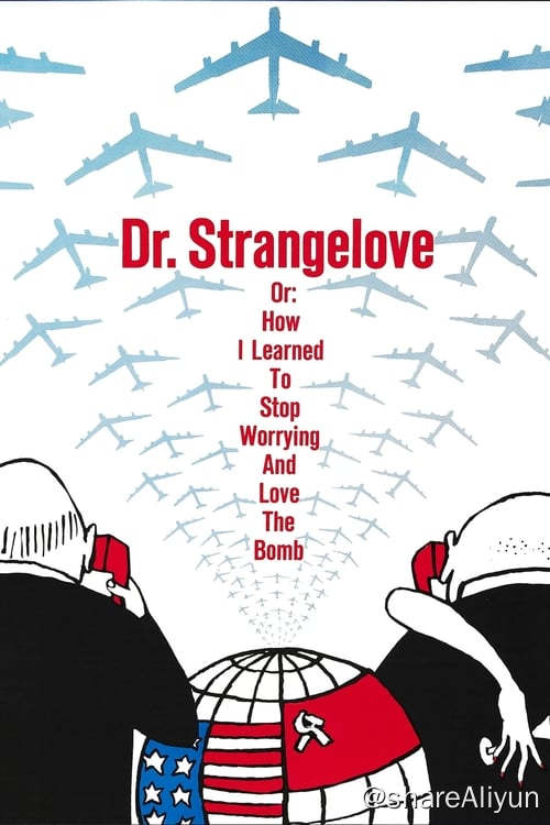 名称：奇爱博士 (1964)描述：美国空军将领杰克·瑞朋是个彻头彻尾的疯子