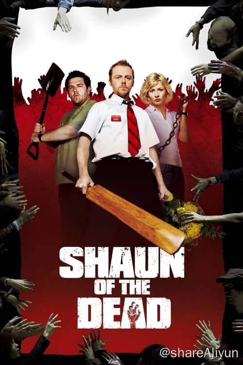 名称：僵尸肖恩 (2004) 4K 内封中字描述：肖恩（西蒙·佩吉 Simon Pegg 饰）事业不如意，爱情也不怎么顺心