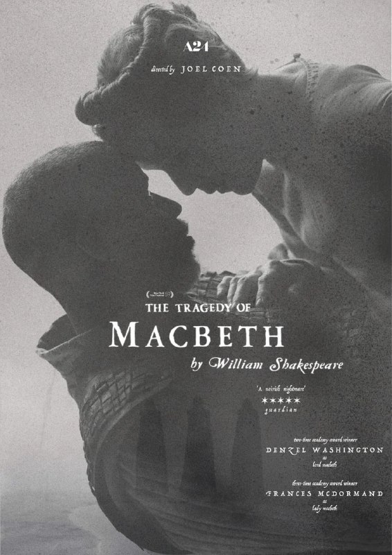 名称：麦克白的悲剧 The Tragedy of Macbeth (2021)描述：影片以华盛顿饰演的麦克白为主线，他被三个女巫说服，认为自己注定要成为苏格兰国王